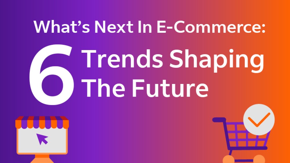 What's Next in E-commerce
